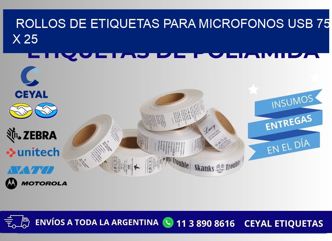 ROLLOS DE ETIQUETAS PARA MICROFONOS USB 75 x 25