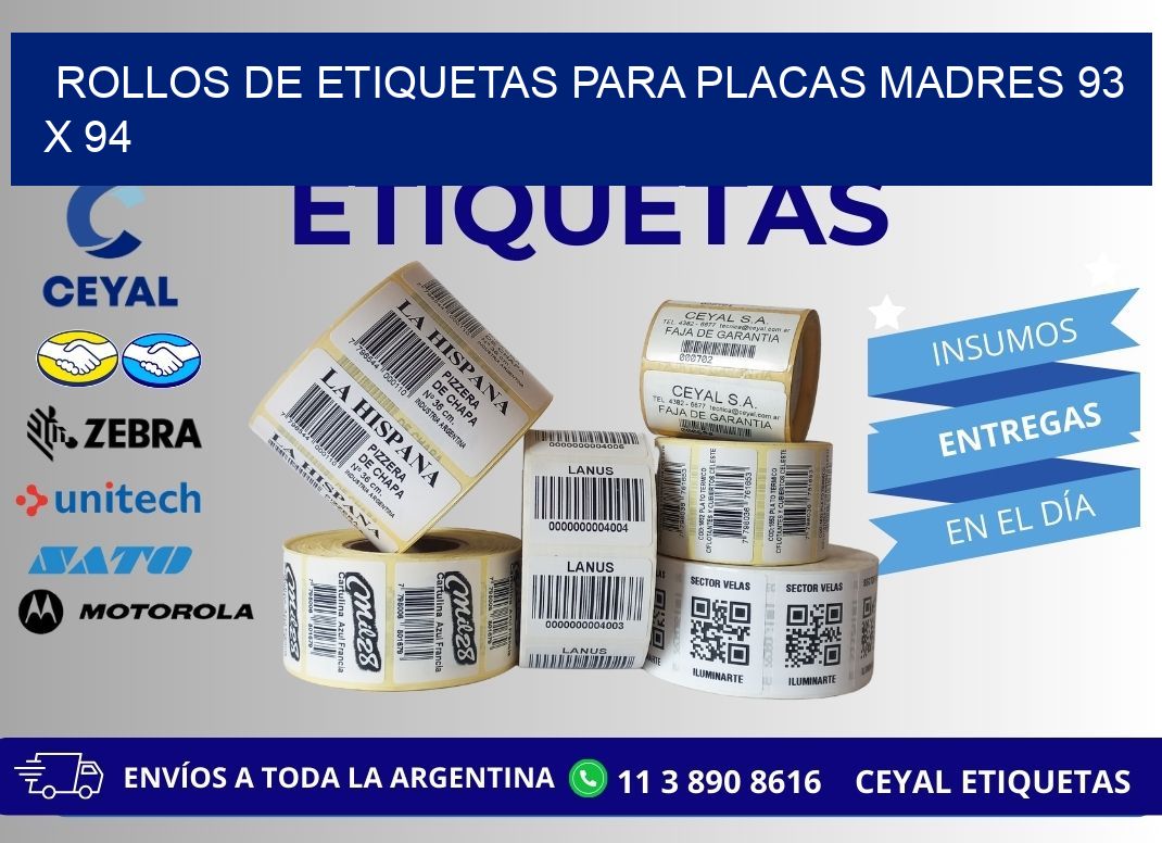 ROLLOS DE ETIQUETAS PARA PLACAS MADRES 93 x 94