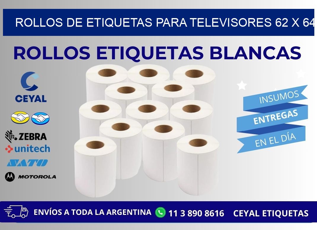 ROLLOS DE ETIQUETAS PARA TELEVISORES 62 x 64