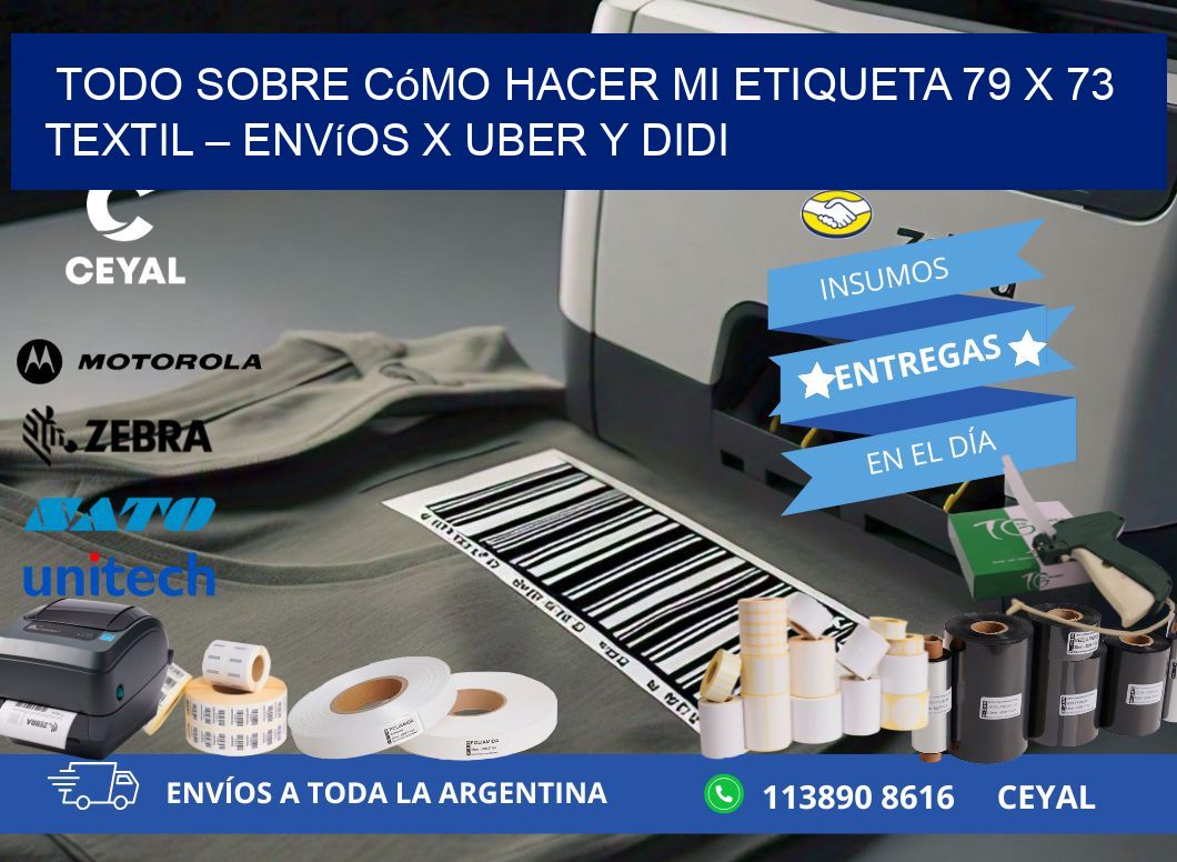 Todo sobre cómo hacer mi Etiqueta 79 x 73 textil – Envíos x Uber y DiDi