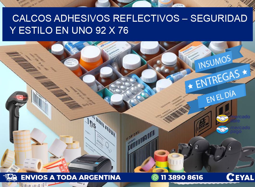 Calcos Adhesivos Reflectivos – Seguridad y Estilo en Uno 92 x 76