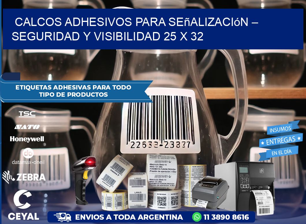 Calcos Adhesivos para Señalización – Seguridad y Visibilidad 25 x 32