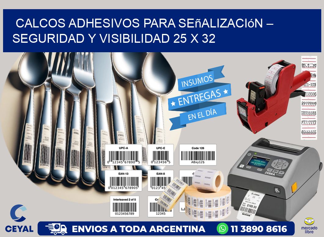 Calcos Adhesivos para Señalización – Seguridad y Visibilidad 25 x 32