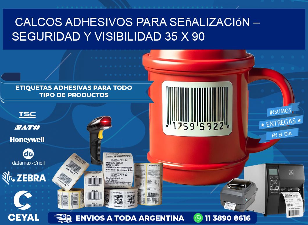 Calcos Adhesivos para Señalización – Seguridad y Visibilidad 35 x 90