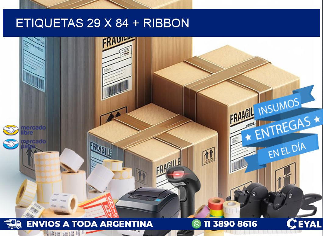 ETIQUETAS 29 x 84 + RIBBON