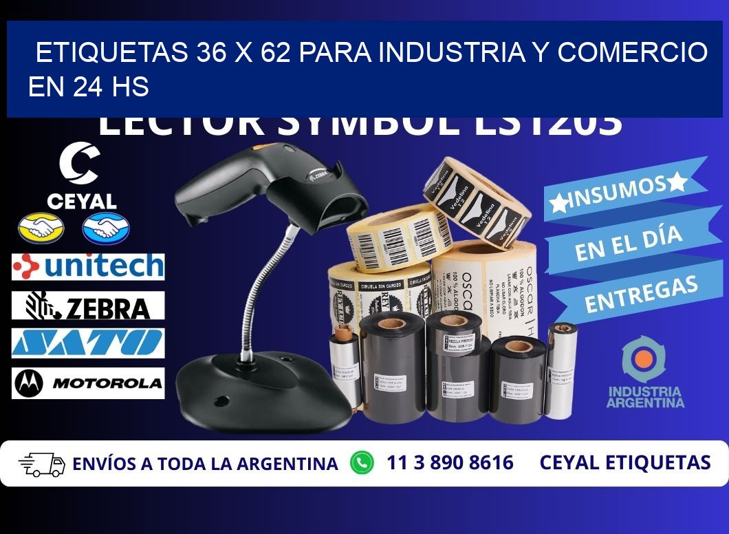 Etiquetas 36 x 62 para Industria y Comercio en 24 hs