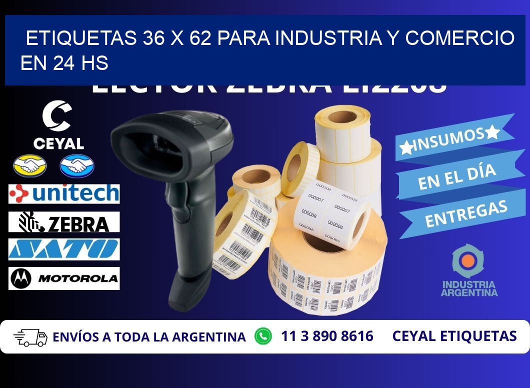 Etiquetas 36 x 62 para Industria y Comercio en 24 hs