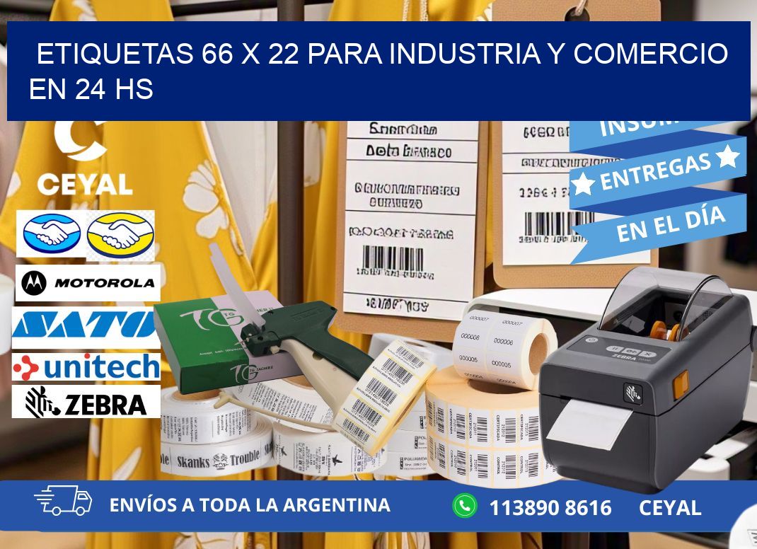 Etiquetas 66 x 22 para Industria y Comercio en 24 hs