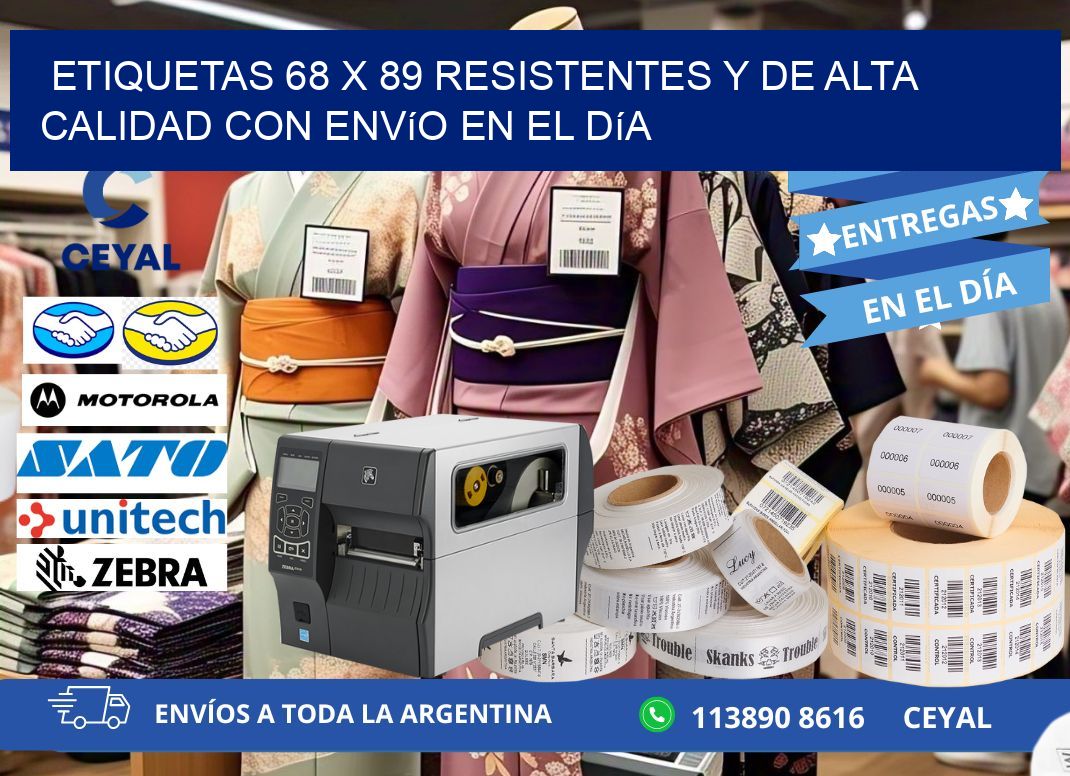 Etiquetas 68 x 89 Resistentes y de Alta Calidad con Envío en el Día