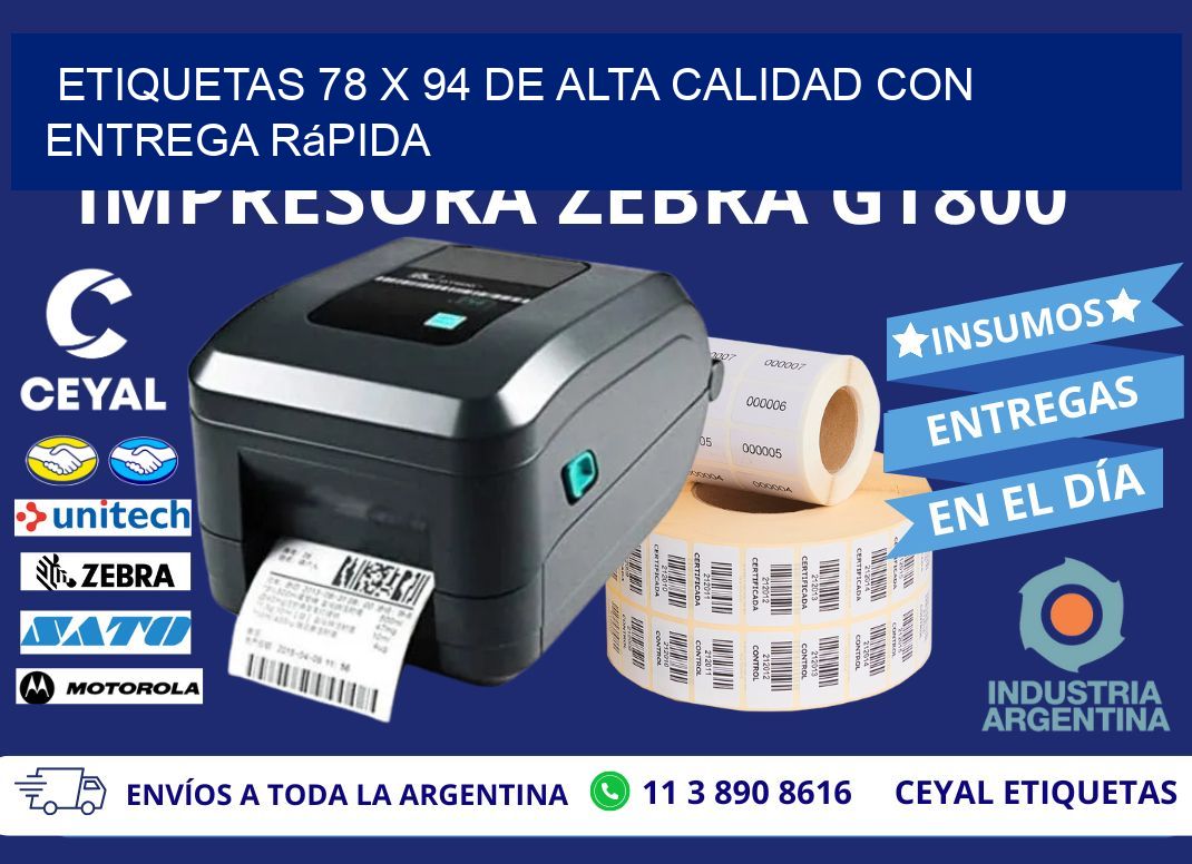 Etiquetas 78 x 94 de Alta Calidad con Entrega Rápida