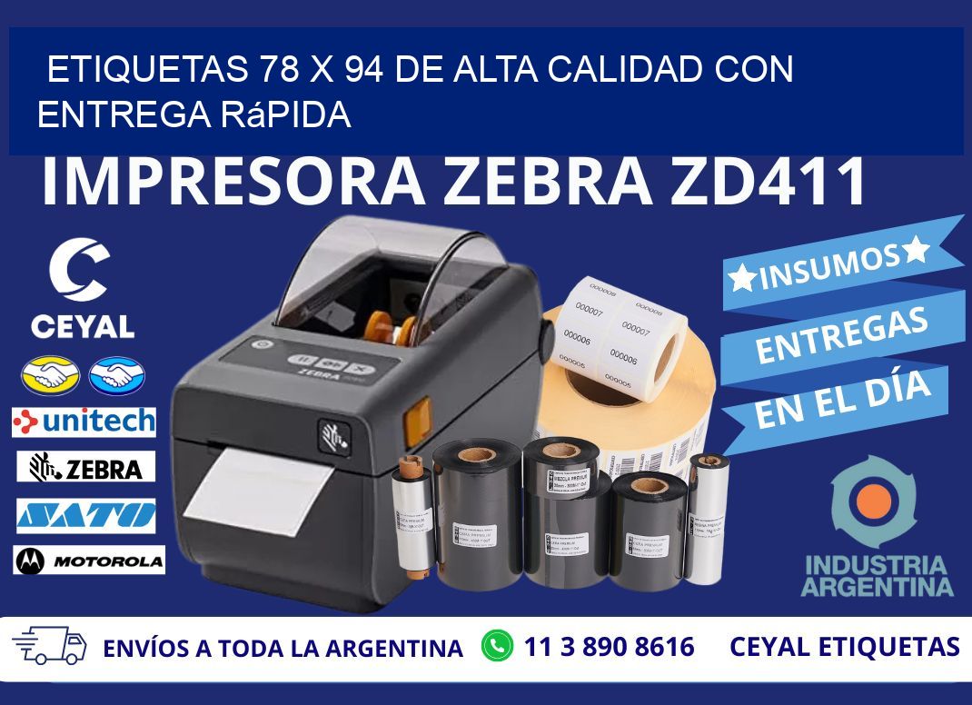 Etiquetas 78 x 94 de Alta Calidad con Entrega Rápida