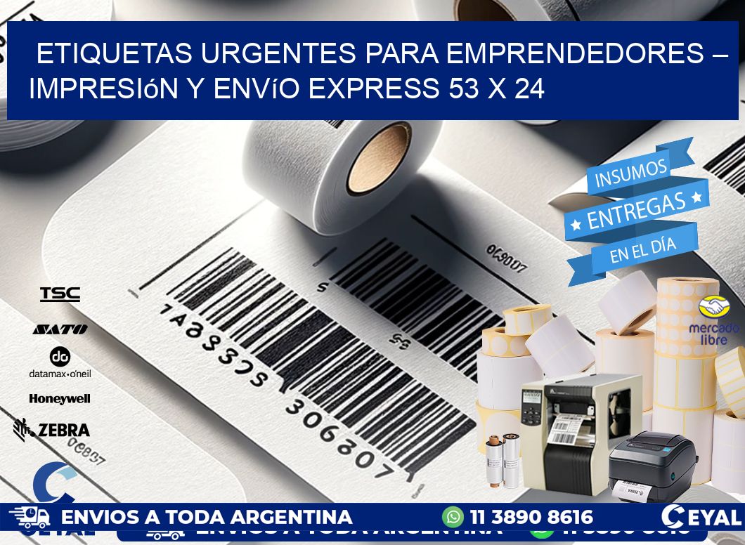 Etiquetas Urgentes para Emprendedores – Impresión y Envío Express 53 x 24