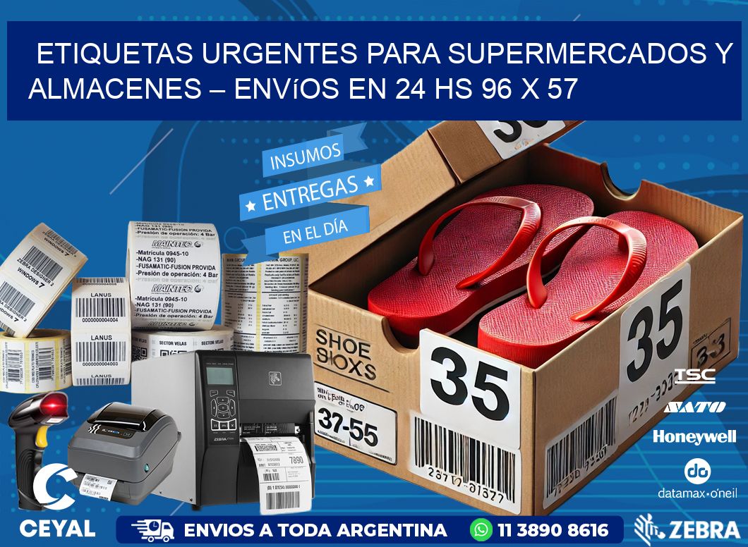 Etiquetas Urgentes para Supermercados y Almacenes – Envíos en 24 hs 96 x 57