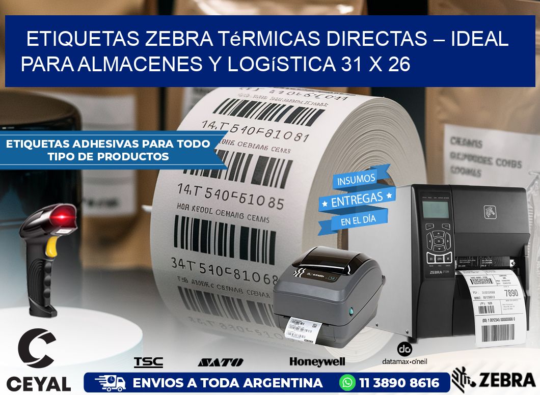 Etiquetas Zebra Térmicas Directas – Ideal para Almacenes y Logística 31 x 26