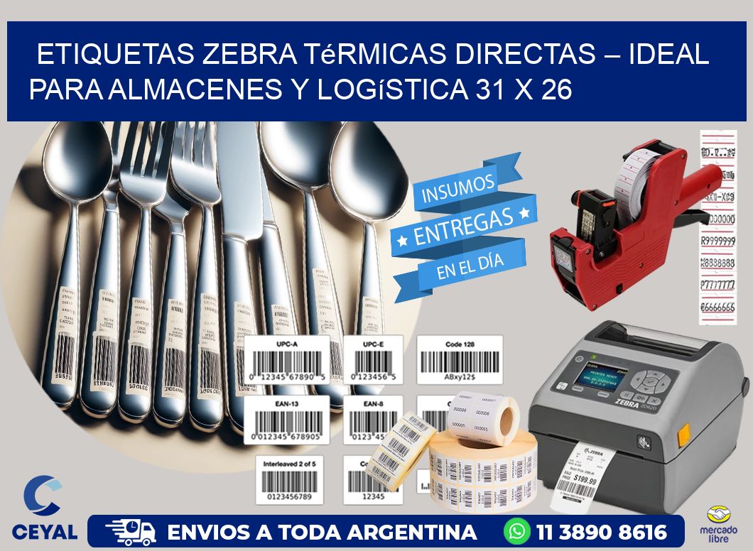 Etiquetas Zebra Térmicas Directas – Ideal para Almacenes y Logística 31 x 26