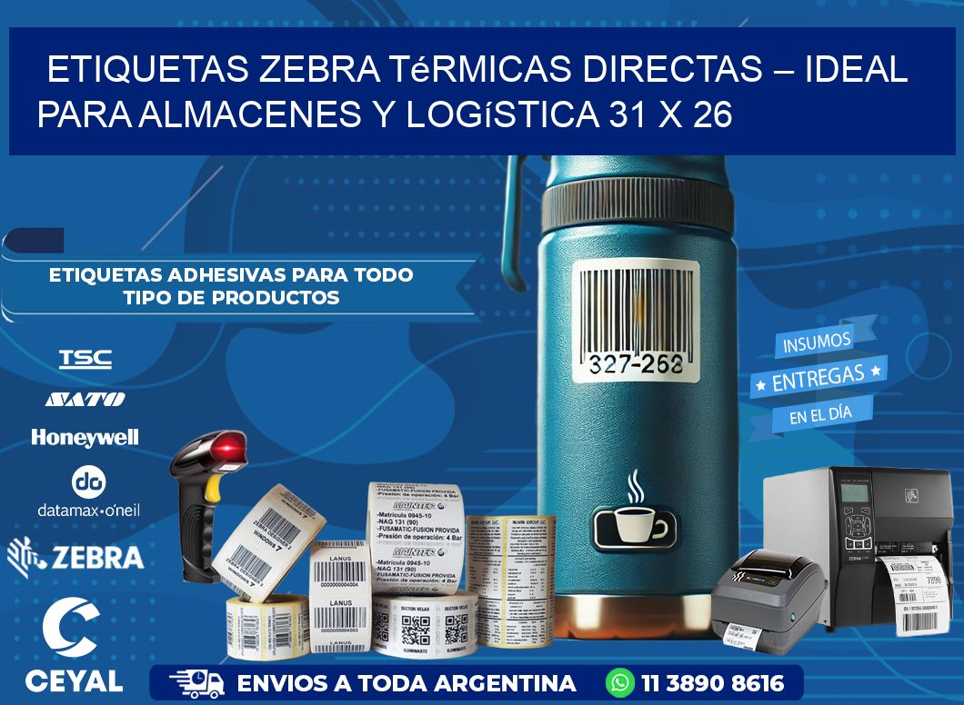 Etiquetas Zebra Térmicas Directas – Ideal para Almacenes y Logística 31 x 26