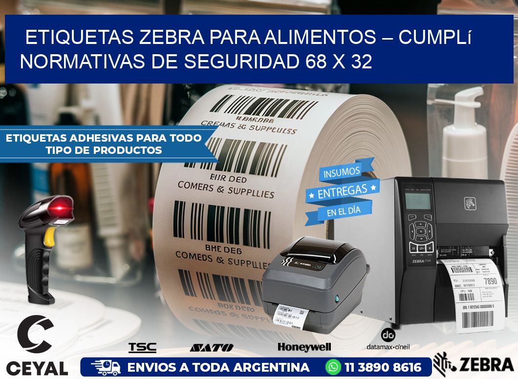 Etiquetas Zebra para Alimentos – Cumplí Normativas de Seguridad 68 x 32