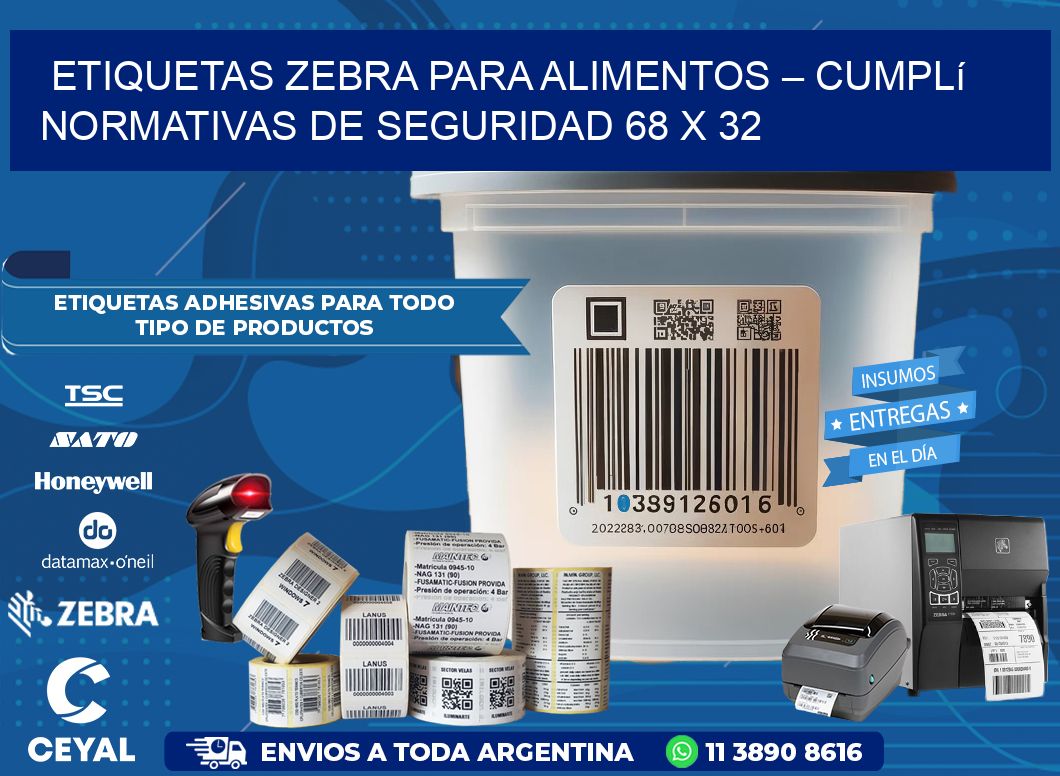 Etiquetas Zebra para Alimentos – Cumplí Normativas de Seguridad 68 x 32