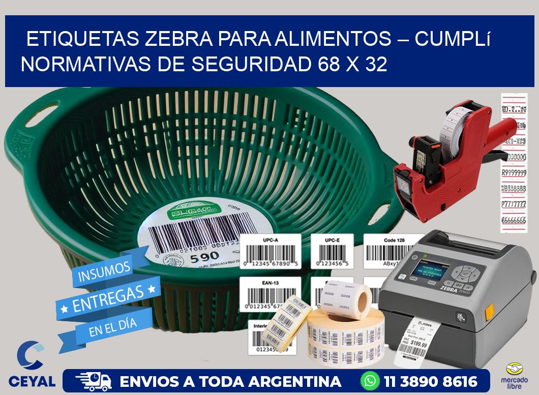 Etiquetas Zebra para Alimentos – Cumplí Normativas de Seguridad 68 x 32