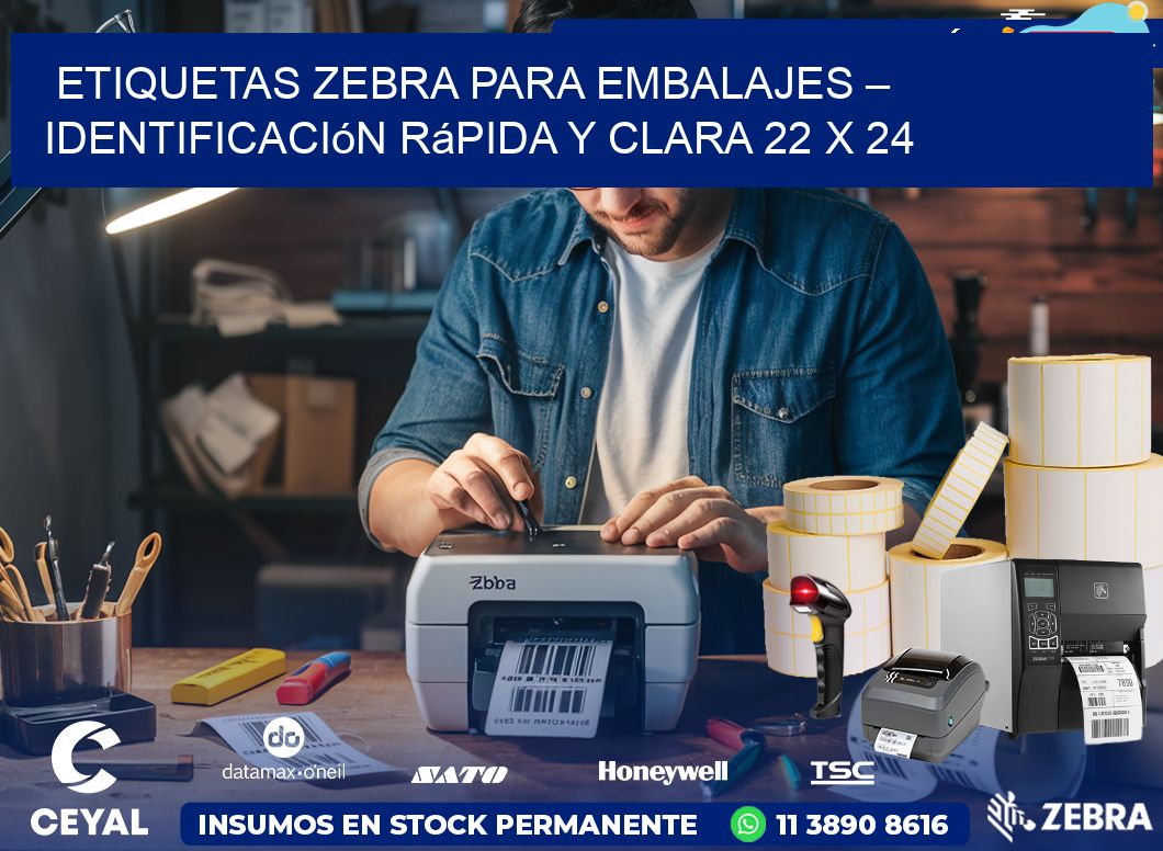 Etiquetas Zebra para Embalajes – Identificación Rápida y Clara 22 x 24