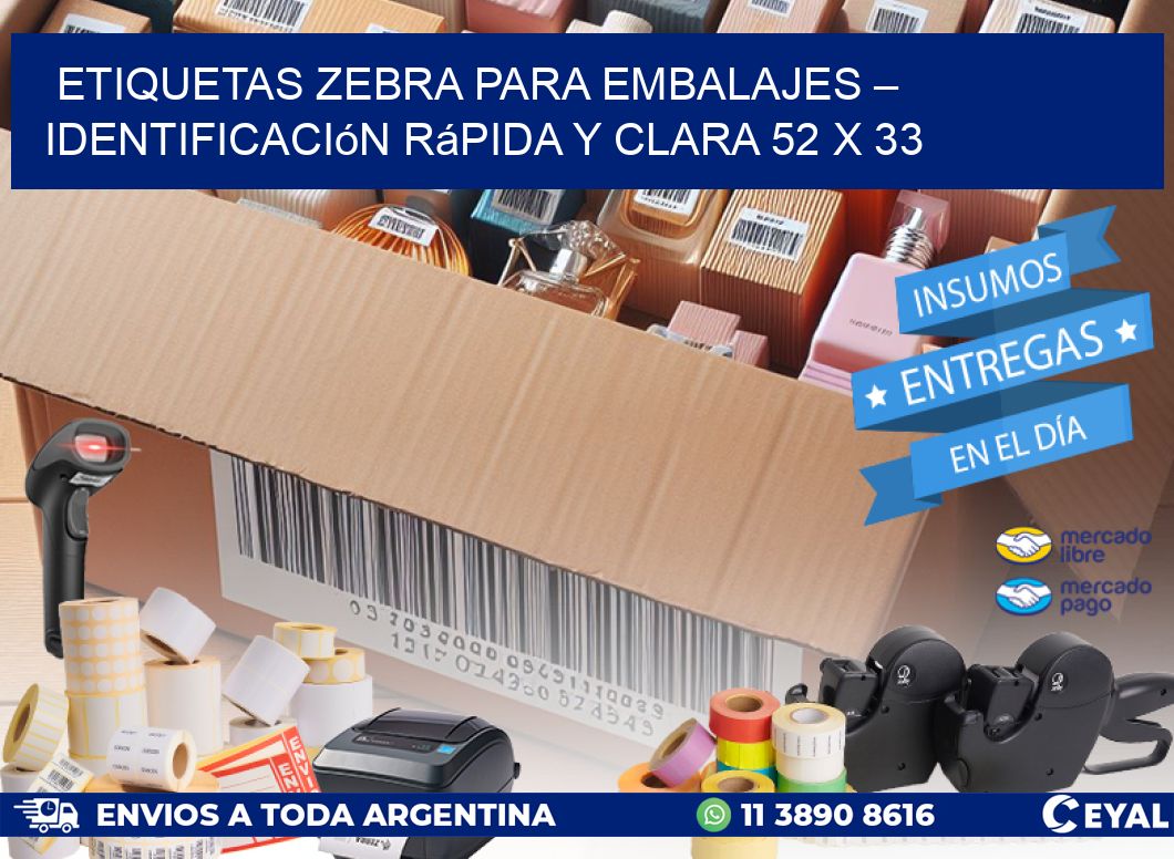 Etiquetas Zebra para Embalajes – Identificación Rápida y Clara 52 x 33