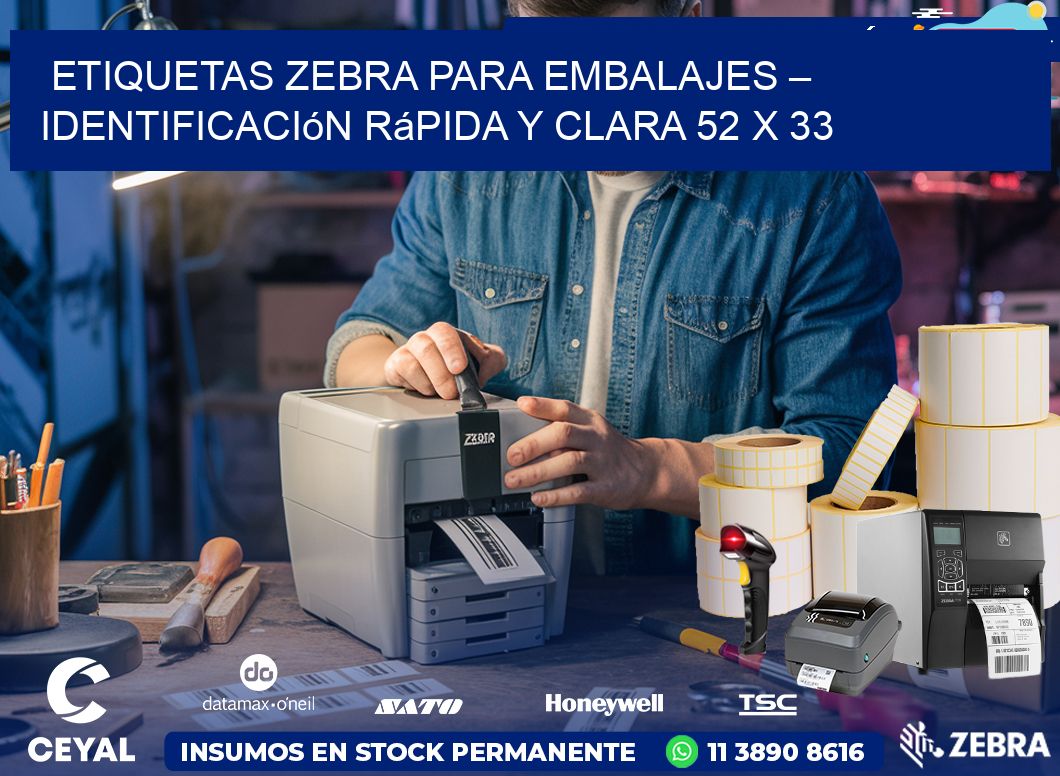 Etiquetas Zebra para Embalajes – Identificación Rápida y Clara 52 x 33