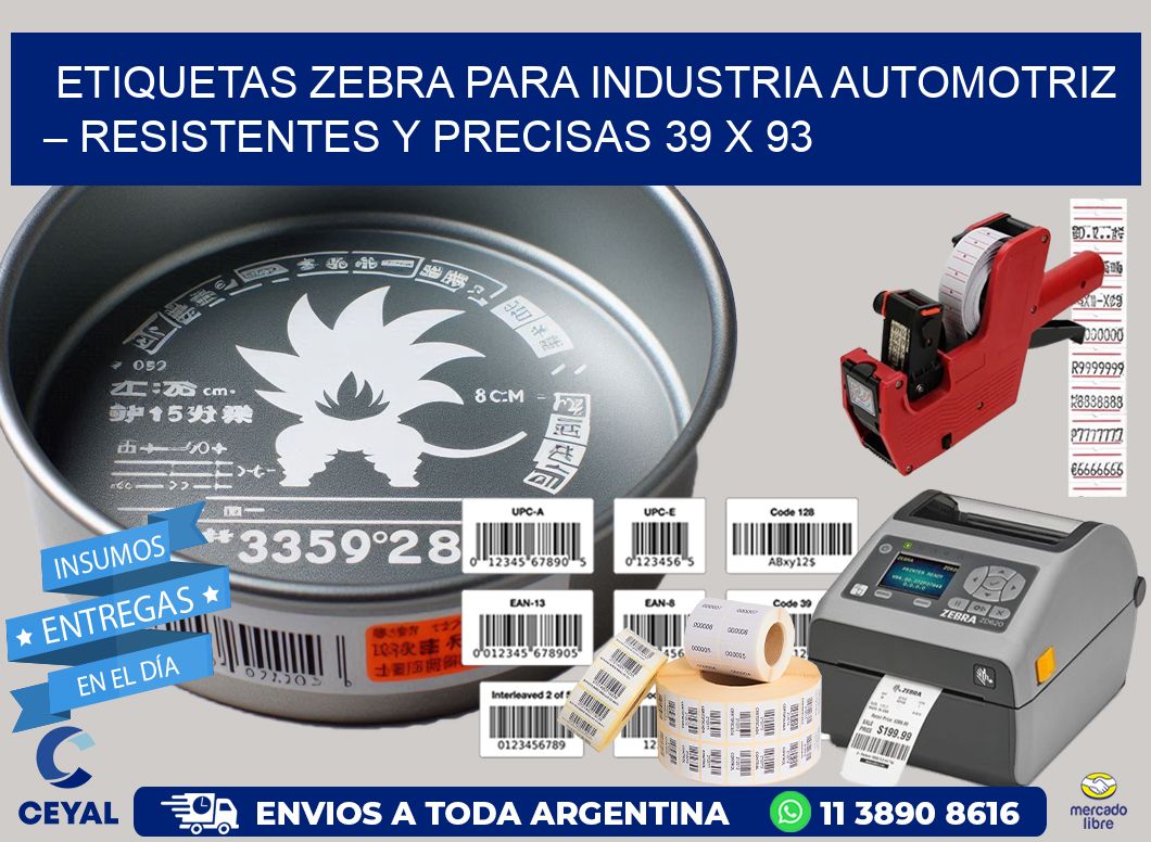 Etiquetas Zebra para Industria Automotriz – Resistentes y Precisas 39 x 93