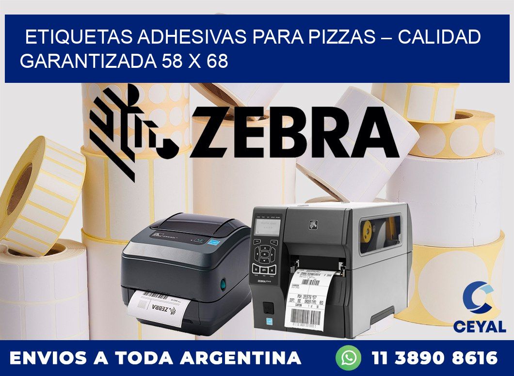 Etiquetas adhesivas para pizzas – Calidad garantizada 58 x 68