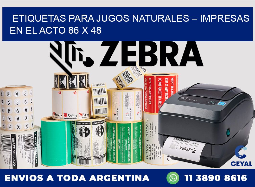 Etiquetas para jugos naturales – Impresas en el acto 86 x 48