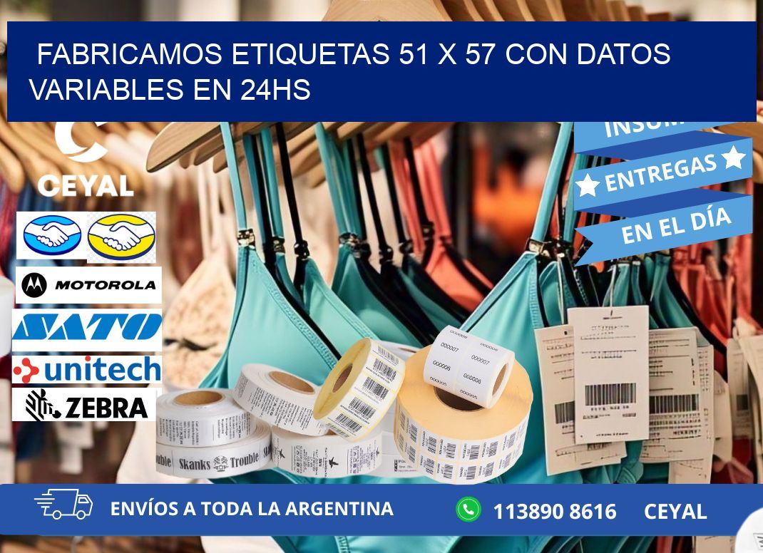 Fabricamos Etiquetas 51 x 57 con Datos Variables en 24hs