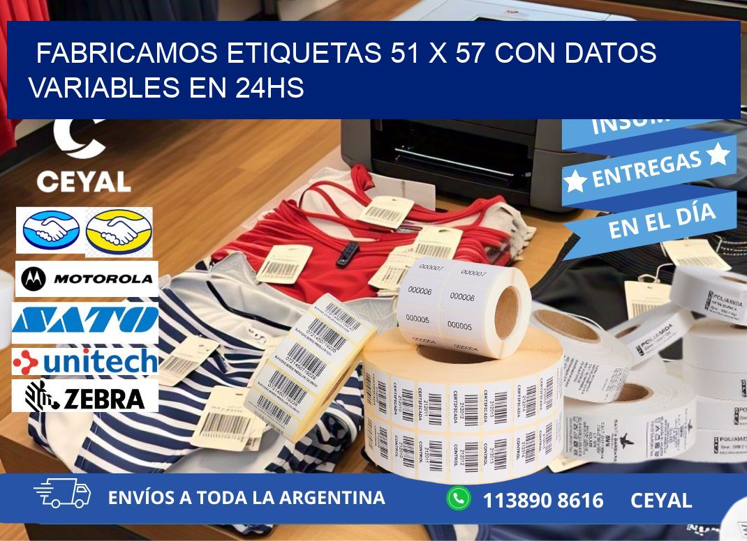 Fabricamos Etiquetas 51 x 57 con Datos Variables en 24hs