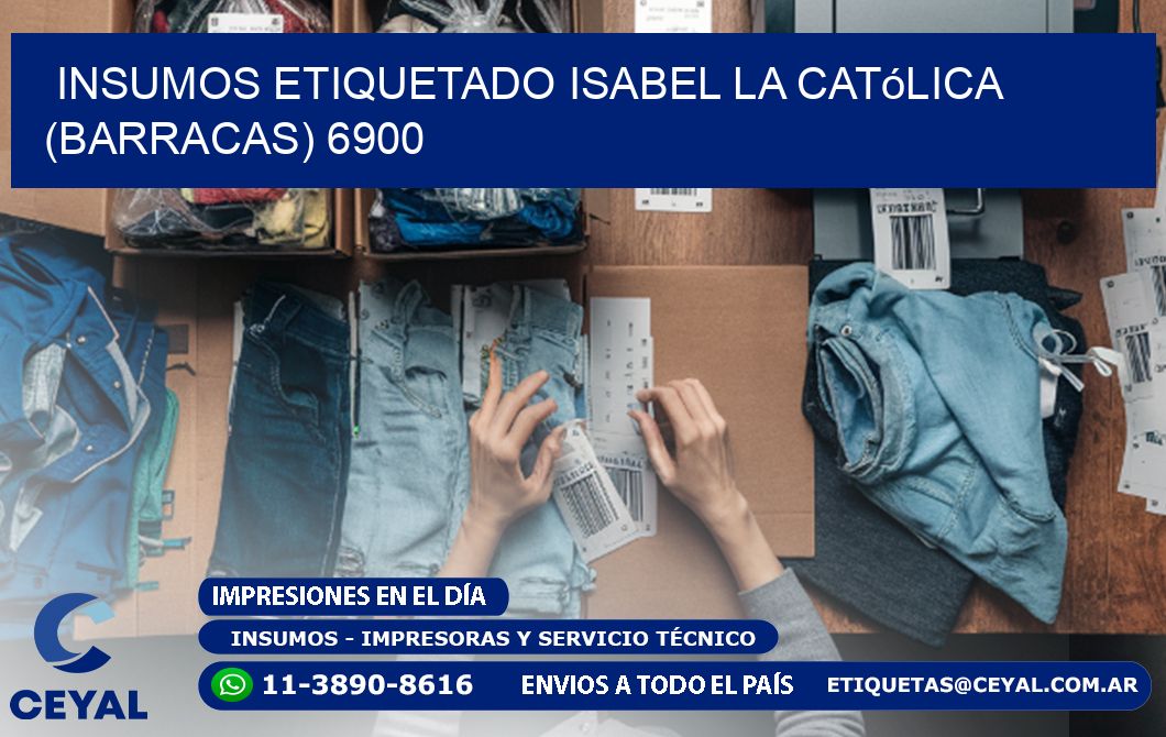 INSUMOS ETIQUETADO Isabel la Católica (Barracas) 6900