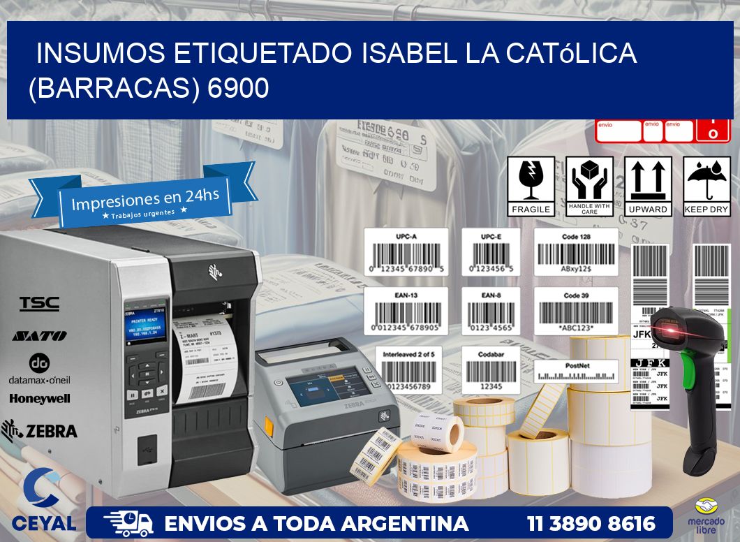 INSUMOS ETIQUETADO Isabel la Católica (Barracas) 6900