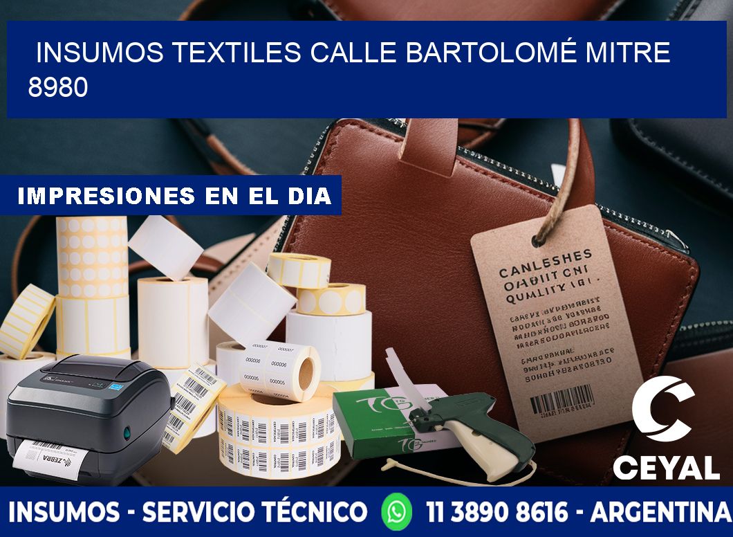 INSUMOS TEXTILES CALLE BARTOLOMÉ MITRE 8980