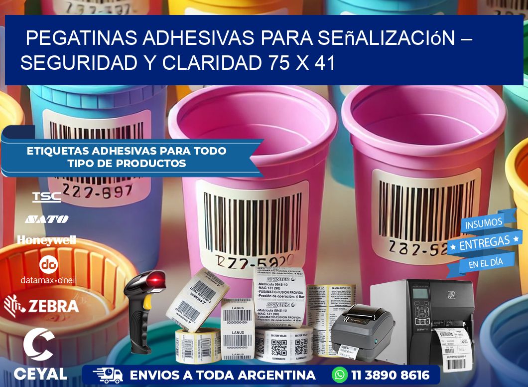 Pegatinas Adhesivas para Señalización – Seguridad y Claridad 75 x 41