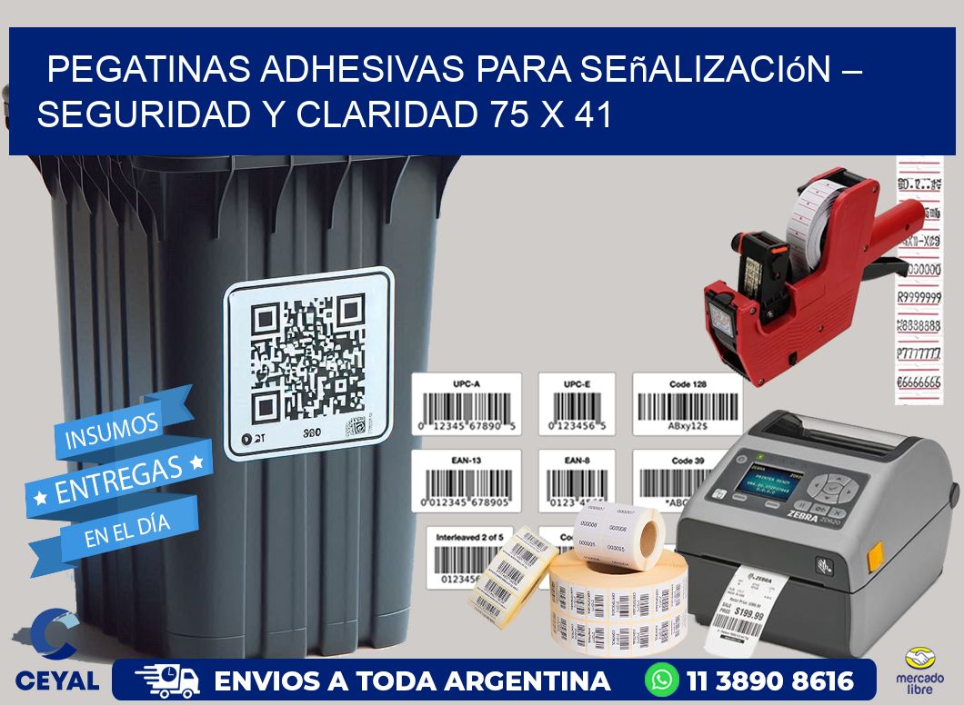 Pegatinas Adhesivas para Señalización – Seguridad y Claridad 75 x 41