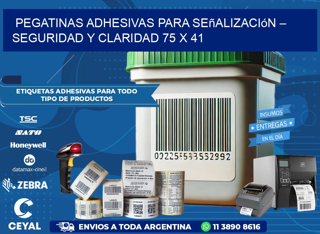 Pegatinas Adhesivas para Señalización – Seguridad y Claridad 75 x 41