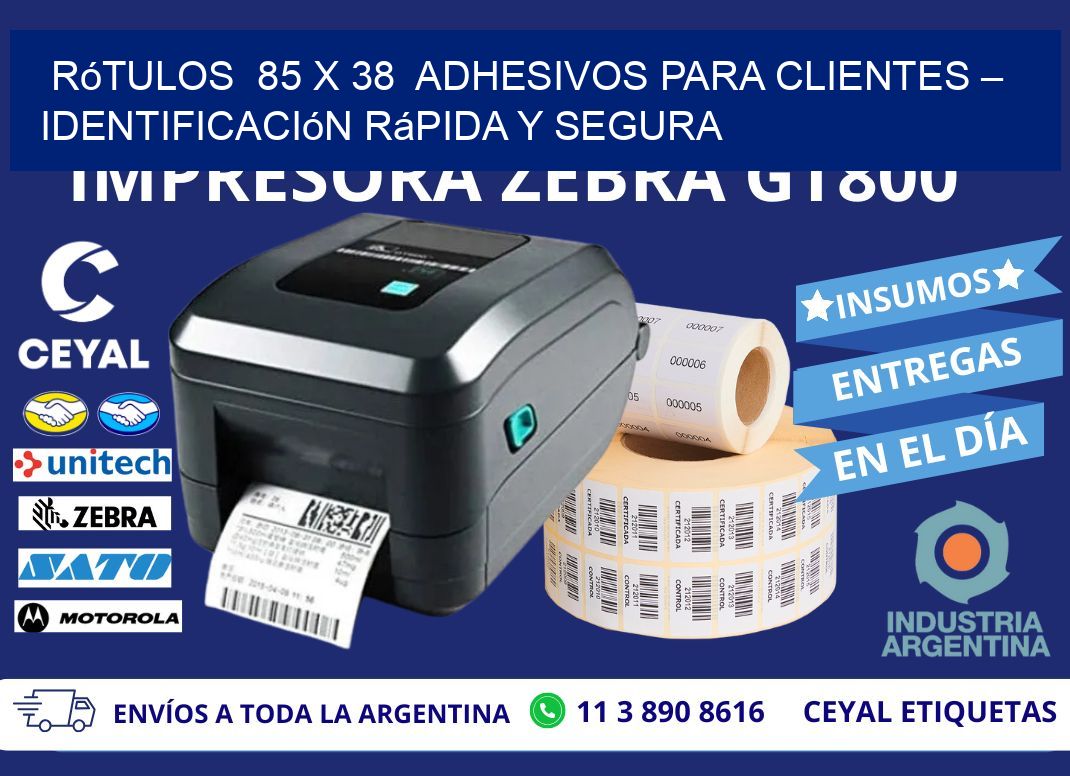 Rótulos  85 x 38  Adhesivos para Clientes – Identificación Rápida y Segura