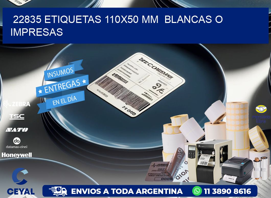 22835 ETIQUETAS 110x50 mm  BLANCAS O IMPRESAS