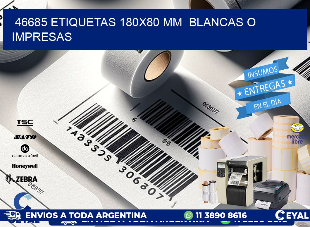 46685 ETIQUETAS 180x80 mm  BLANCAS O IMPRESAS