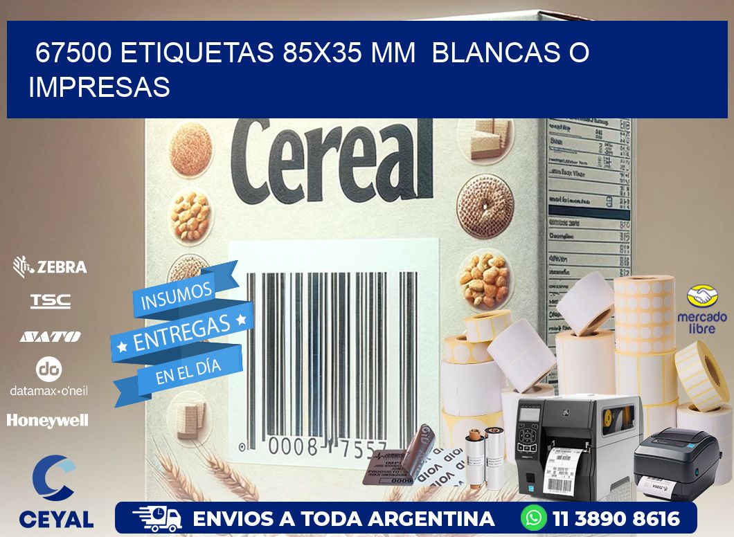 67500 ETIQUETAS 85x35 mm  BLANCAS O IMPRESAS