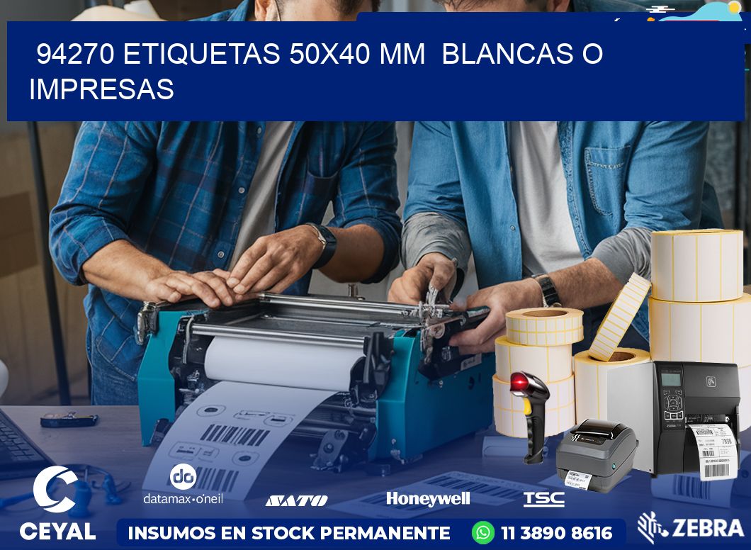 94270 ETIQUETAS 50×40 mm  BLANCAS O IMPRESAS