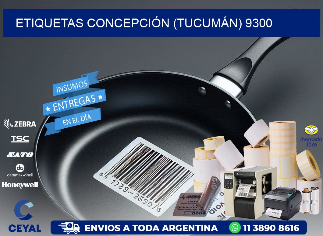 ETIQUETAS CONCEPCIÓN (TUCUMÁN) 9300