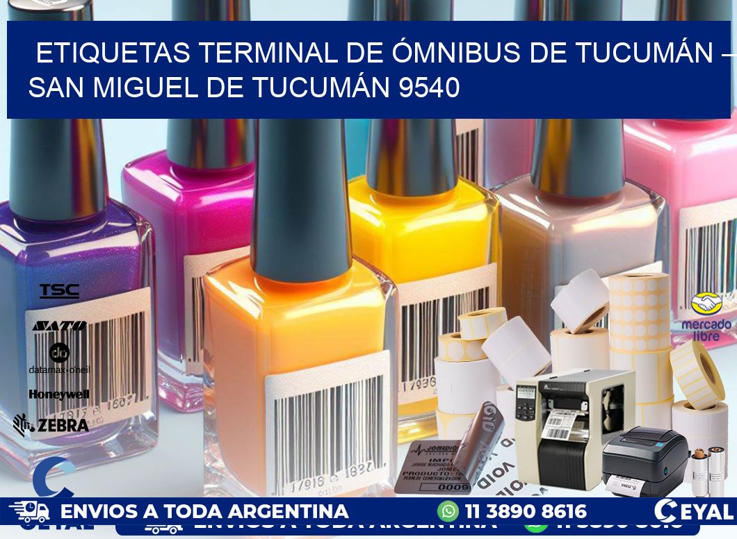 ETIQUETAS TERMINAL DE ÓMNIBUS DE TUCUMÁN – SAN MIGUEL DE TUCUMÁN 9540